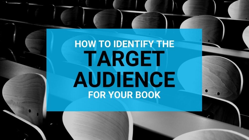 How to Identify the Target Audience for Marketing Your Book?