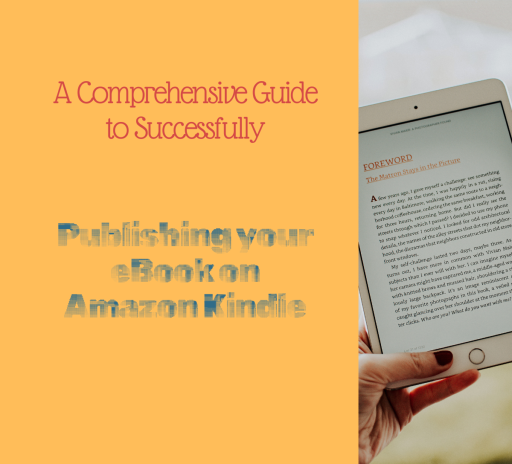 A Comprehensive Guide to Successfully Publishing an eBook on Amazon Kindle