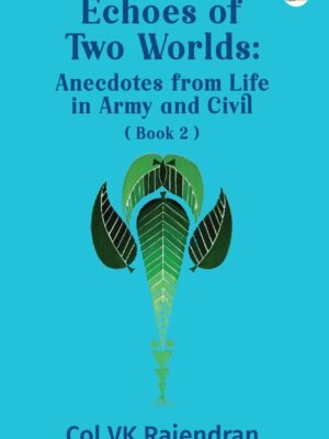 Anecdotes from Life in Army and Civil